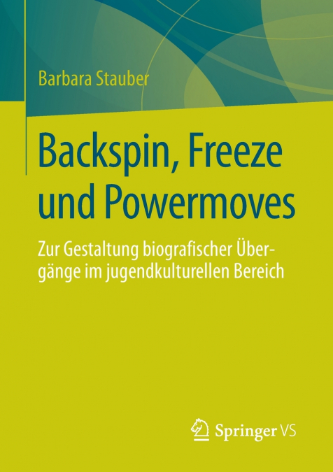Backspin, Freeze und Powermoves