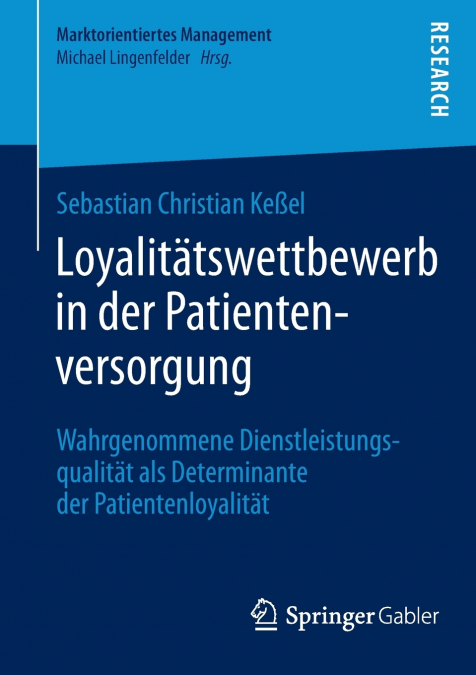 Loyalitätswettbewerb in der Patientenversorgung