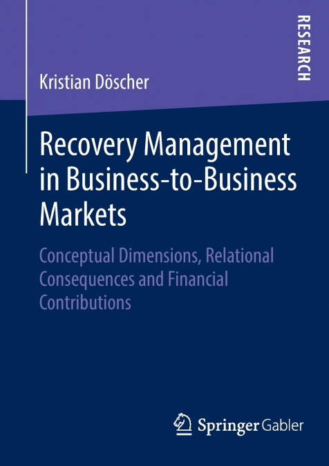 Recovery Management in Business-to-Business Markets
