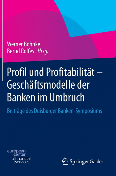 Profil und Profitabilität - Geschäftsmodelle der Banken im Umbruch