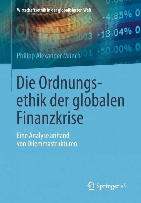 Die Ordnungsethik der globalen Finanzkrise