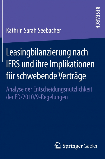 Leasingbilanzierung nach IFRS und ihre Implikationen für schwebende Verträge