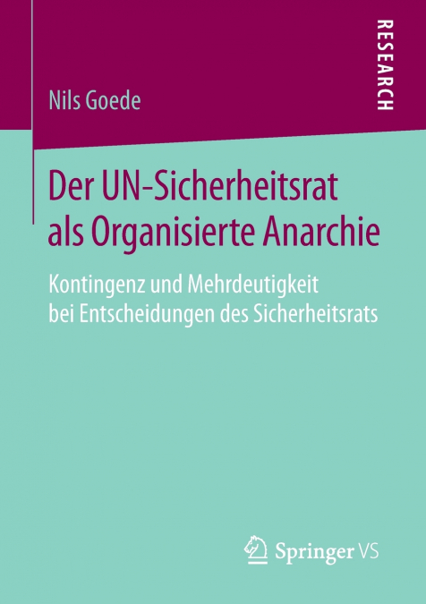 Der UN-Sicherheitsrat als Organisierte Anarchie