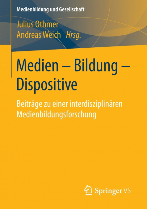 Medien - Bildung - Dispositive