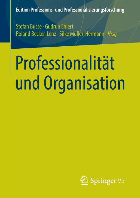 Professionalität und Organisation