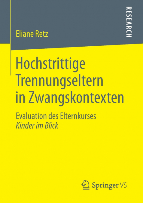 Hochstrittige Trennungseltern in Zwangskontexten