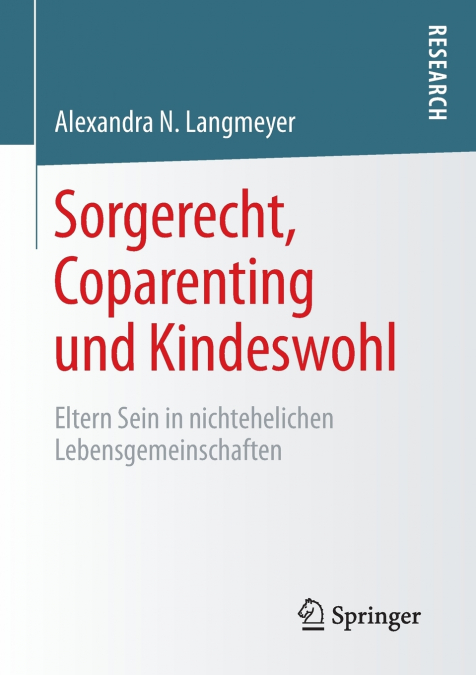 Sorgerecht, Coparenting und Kindeswohl