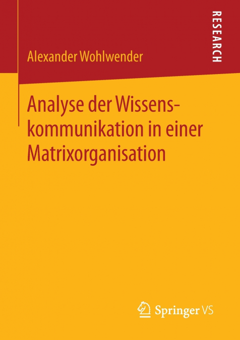 Analyse der Wissenskommunikation in einer Matrixorganisation