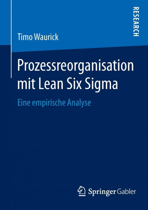 Prozessreorganisation mit Lean Six Sigma