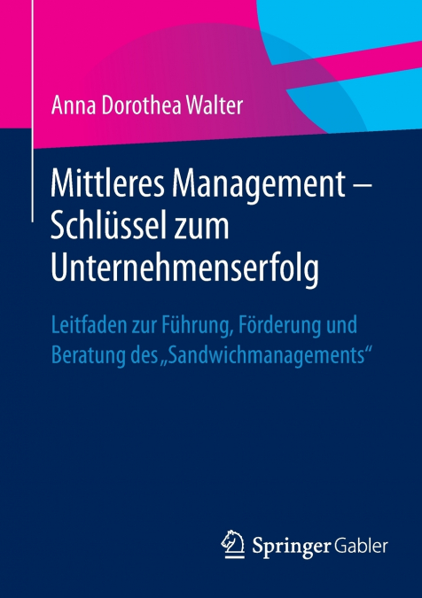 Mittleres Management - Schlüssel zum Unternehmenserfolg
