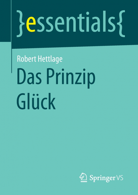 Das Prinzip Glück