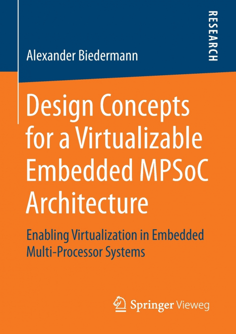 Design Concepts for a Virtualizable Embedded MPSoC Architecture