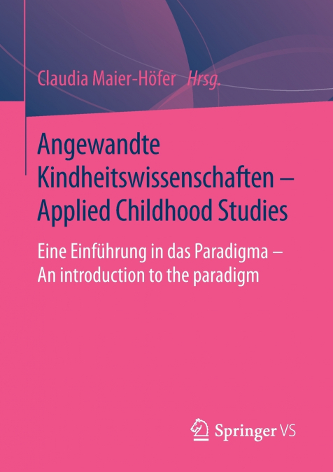 Angewandte Kindheitswissenschaften - Applied Childhood Studies