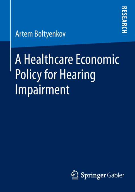 A Healthcare Economic Policy for Hearing Impairment