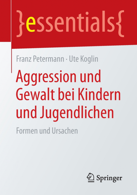Aggression und Gewalt bei Kindern und Jugendlichen