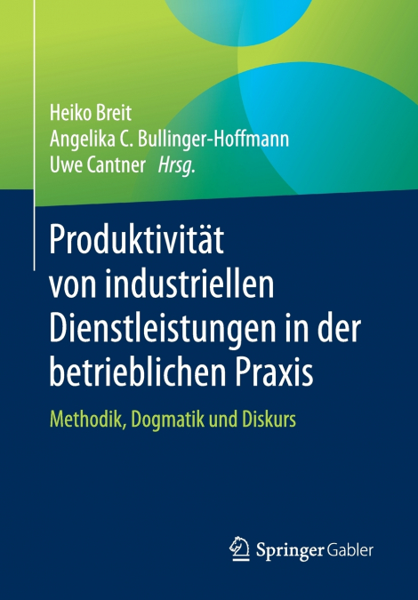 Produktivität von industriellen Dienstleistungen in der betrieblichen Praxis