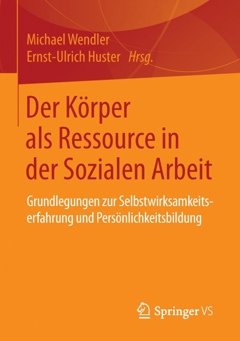 Der Körper als Ressource in der Sozialen Arbeit