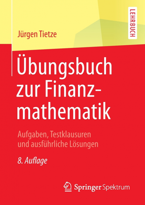 Übungsbuch zur Finanzmathematik