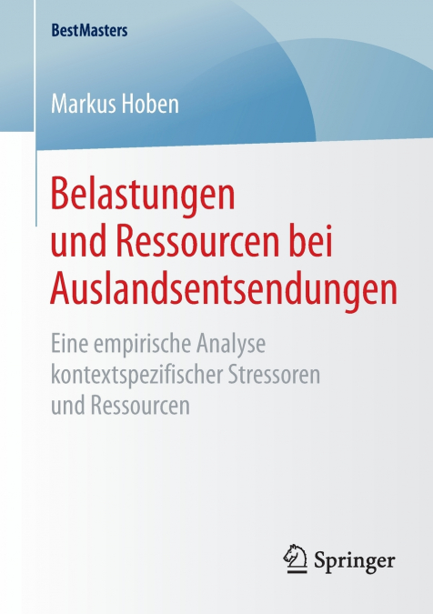 Belastungen und Ressourcen bei Auslandsentsendungen