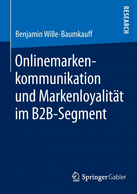 Onlinemarkenkommunikation und Markenloyalität im B2B-Segment
