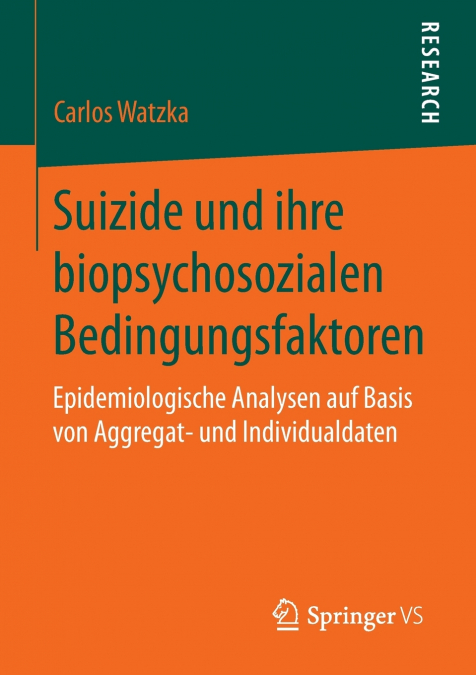 Suizide und ihre biopsychosozialen Bedingungsfaktoren