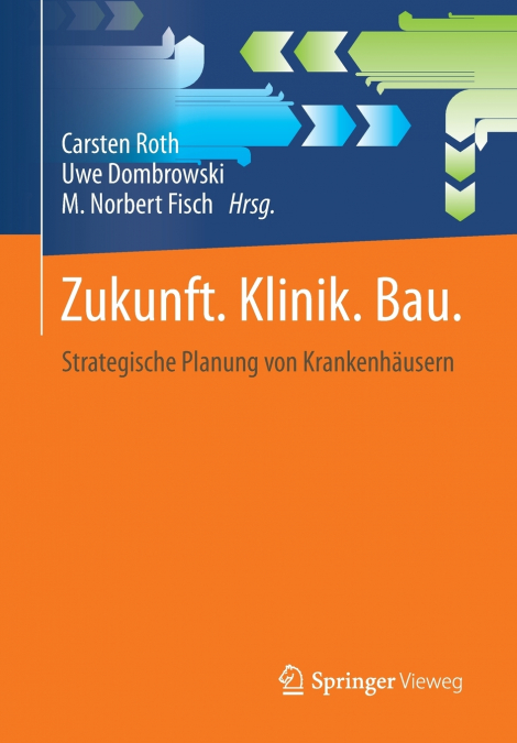 Zukunft. Klinik. Bau.