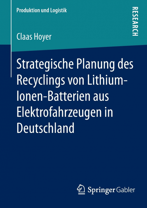 Strategische Planung des Recyclings von Lithium-Ionen-Batterien aus Elektrofahrzeugen in Deutschland