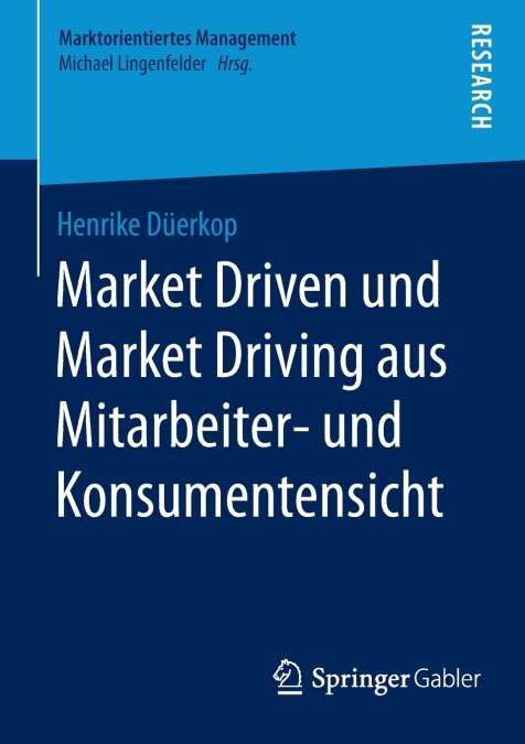Market Driven und Market Driving aus Mitarbeiter- und Konsumentensicht