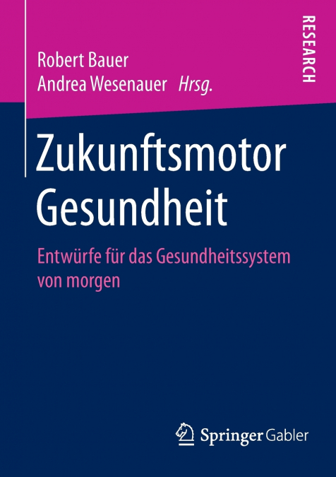 Zukunftsmotor Gesundheit