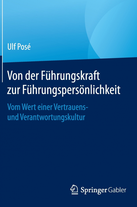 Von der Führungskraft zur Führungspersönlichkeit