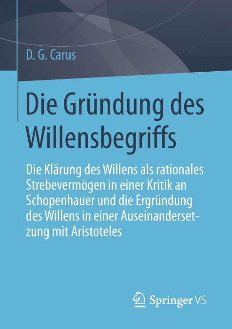 Die Gründung des Willensbegriffs