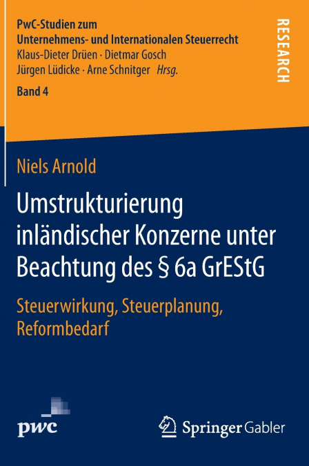 Umstrukturierung inländischer Konzerne unter Beachtung des § 6a GrEStG