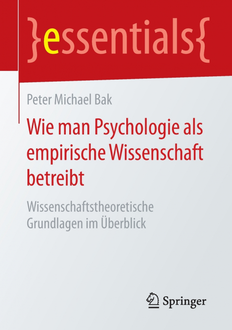 Wie man Psychologie als empirische Wissenschaft betreibt