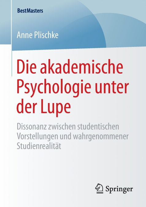 Die akademische Psychologie unter der Lupe