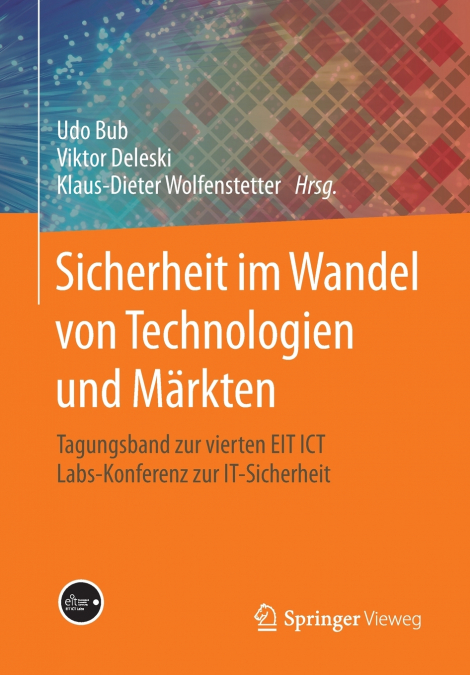 Sicherheit im Wandel von Technologien und Märkten