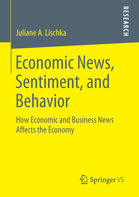 Economic News, Sentiment, and Behavior
