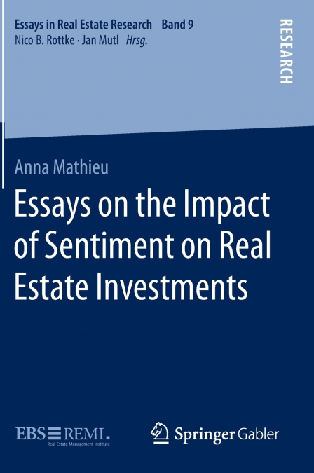 Essays on the Impact of Sentiment on Real Estate Investments
