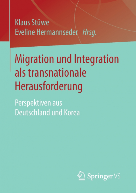 Migration und Integration als transnationale Herausforderung