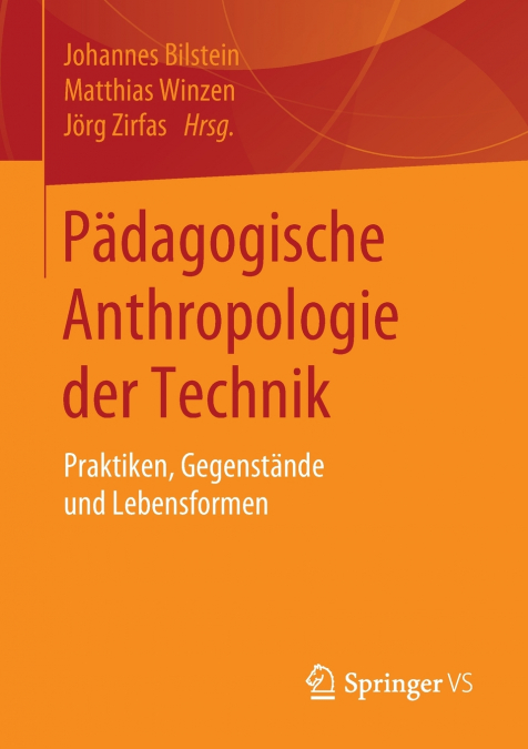 Pädagogische Anthropologie der Technik