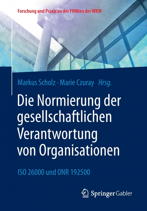 Die Normierung der gesellschaftlichen Verantwortung von Organisationen