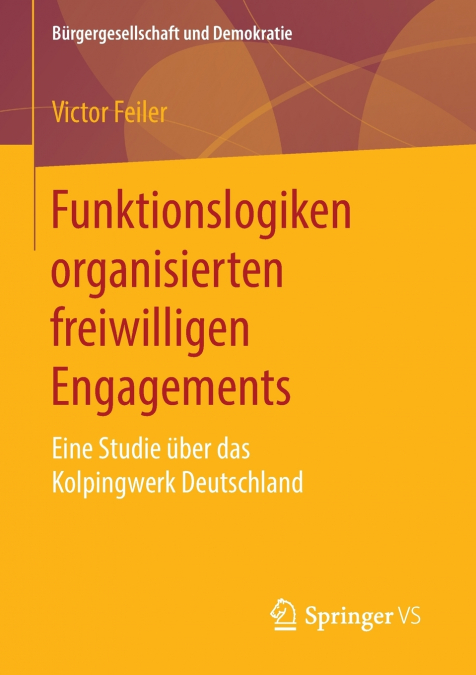 Funktionslogiken organisierten freiwilligen Engagements
