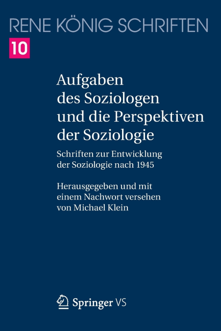 Aufgaben des Soziologen und die Perspektiven der Soziologie
