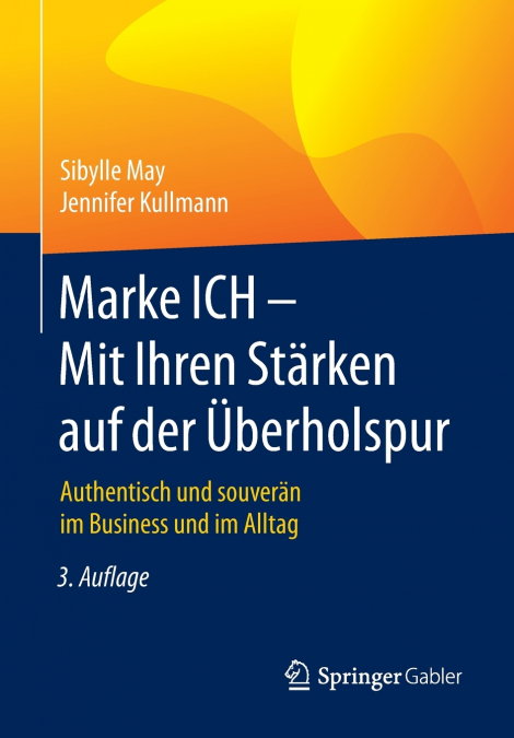 Marke ICH - Mit Ihren Stärken auf der Überholspur