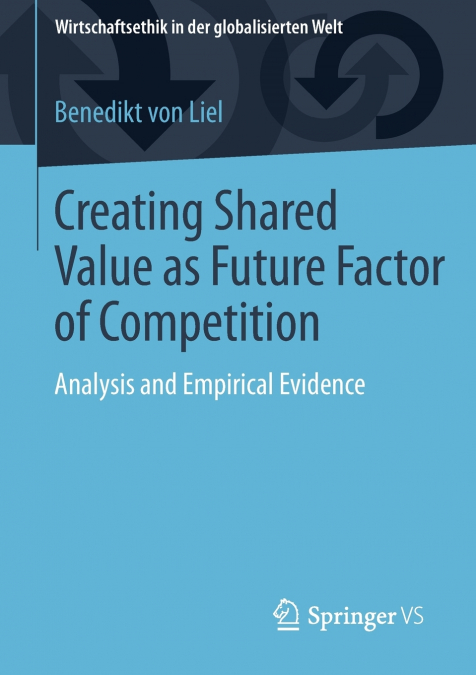 Creating Shared Value as Future Factor of Competition