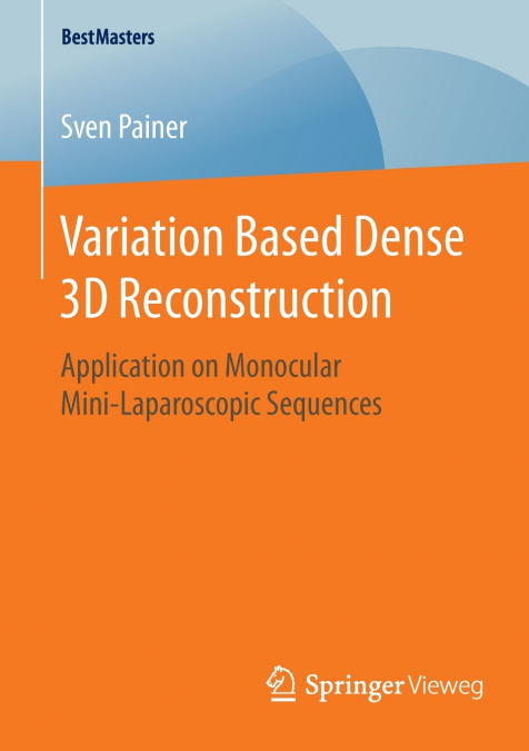Variation Based Dense 3D Reconstruction