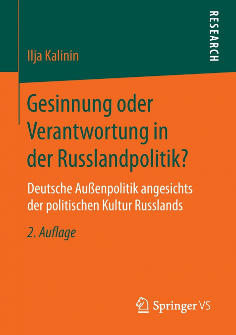 Gesinnung oder Verantwortung in der Russlandpolitik?