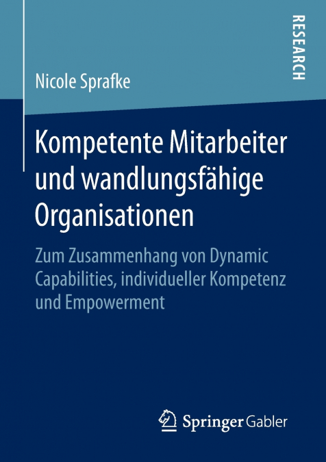 Kompetente Mitarbeiter und wandlungsfähige Organisationen