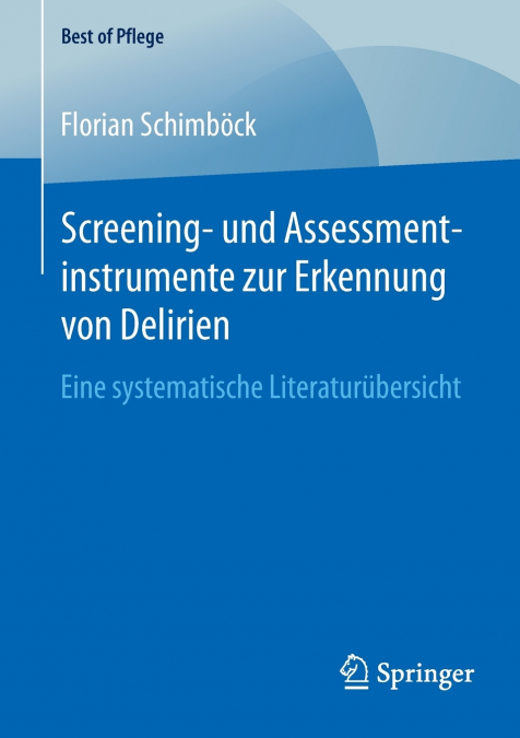 Screening- und Assessmentinstrumente zur Erkennung von Delirien