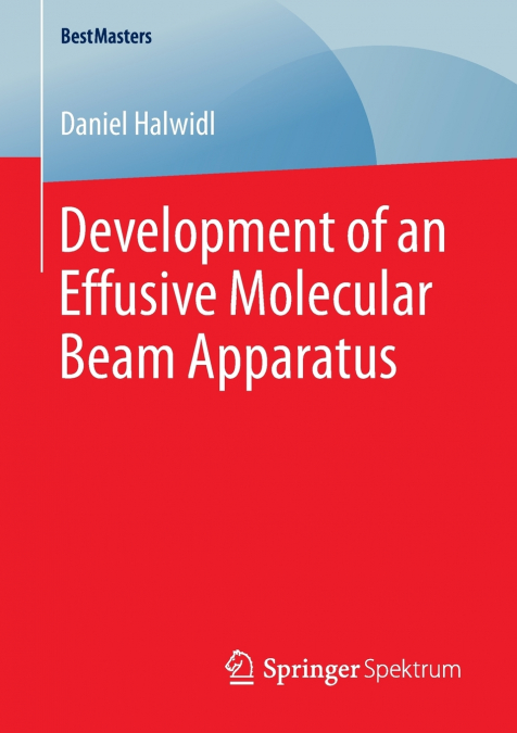 Development of an Effusive Molecular Beam Apparatus