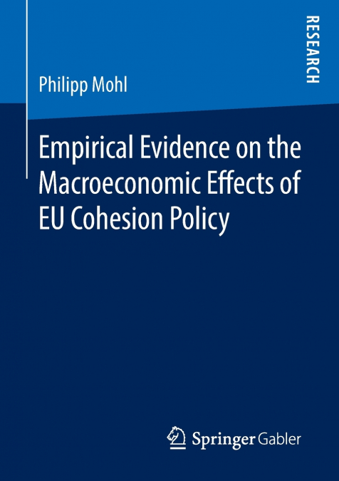 Empirical Evidence on the Macroeconomic Effects of EU Cohesion Policy